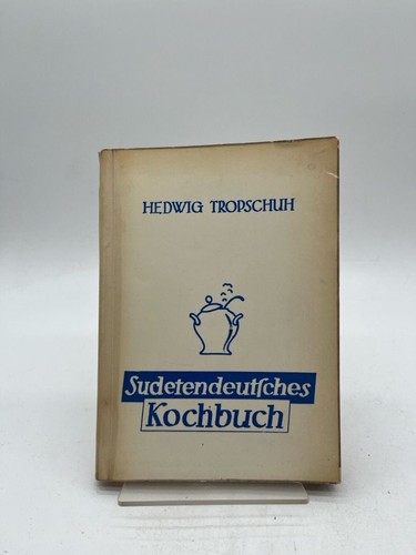 Sudetendeutsches kochbuch der - sudetendeutsches,